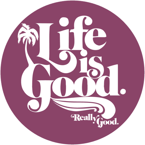 Life is Really Good StickerLife is Good